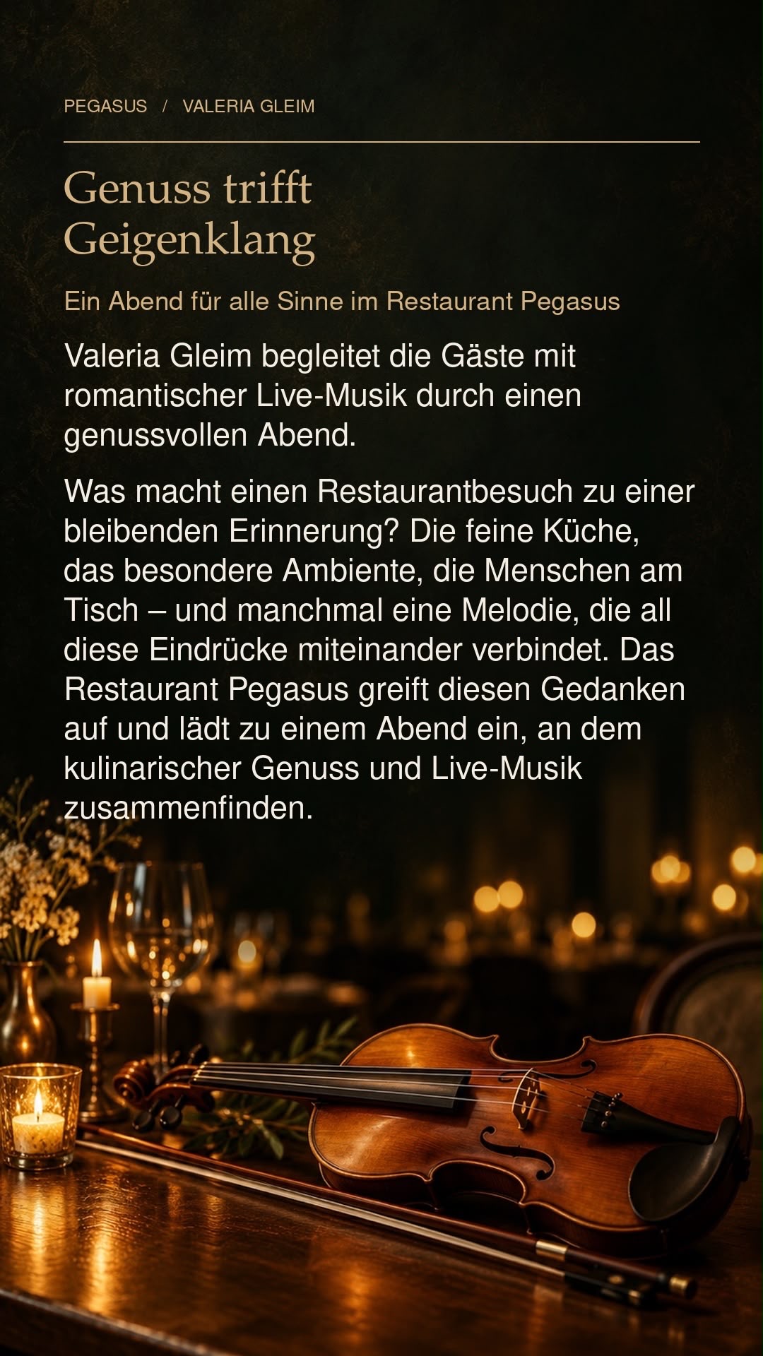 Genuss trifft Geigenklang – Valeria Gleim im Pegasus